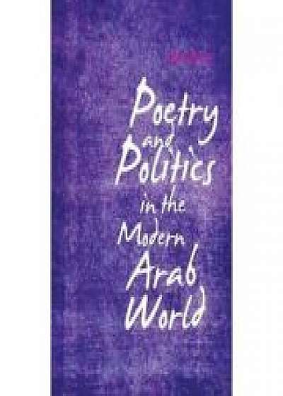 Coperta cărții Poetry and Politics in the Modern Arab World de Atef Alshaer