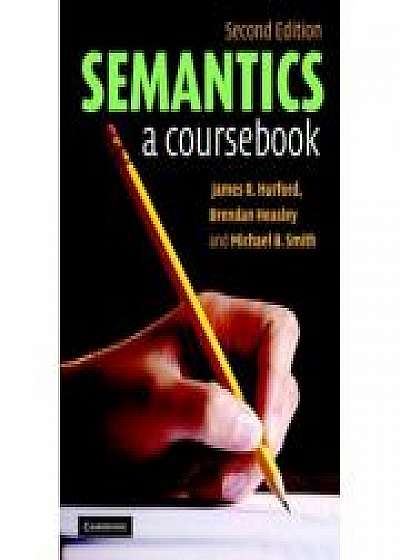 Semantics: A Coursebook, Brendan Heasley, Michael B. Smith