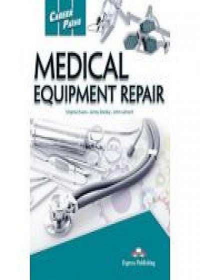Curs limba engleza Career Paths Medical Equipment Repair Student's Book with Digibooks App, Jenny Dooley, John Lehnert
