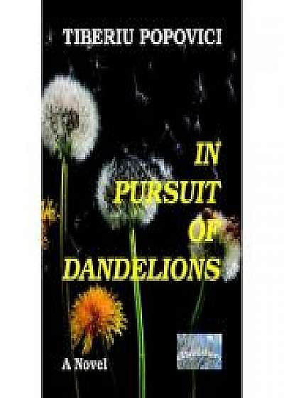 In Pursuit of Dandelions