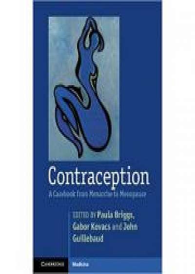 Coperta cărții Contraception: A Casebook from Menarche to Menopause, Gabor Kovacs, John Guillebaud