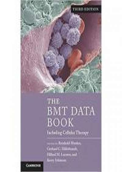 Coperta cărții The BMT Data Book: Including Cellular Therapy, Gerhard C. Hildebrandt, Hillard M. Lazarus, Kerry Atkinson