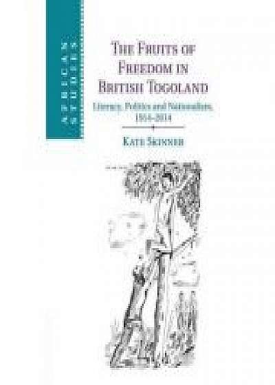 Coperta cărții The Fruits of Freedom in British Togoland: Literacy, Politics and Nationalism, 1914–2014