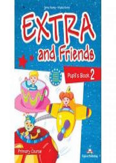 Curs limba Engleza Extra and Friends 2 Manualul elevului, Virginia Evans