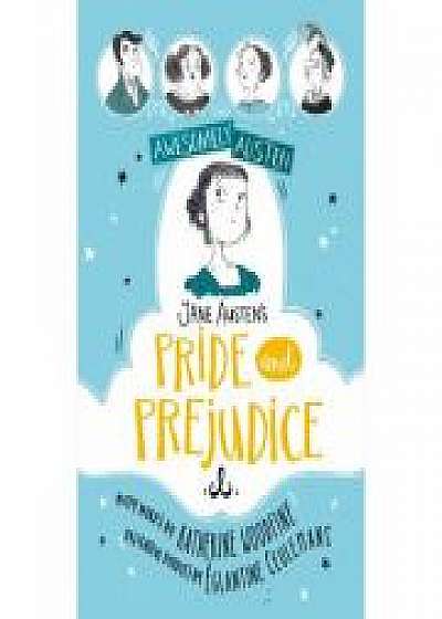 Awesomely Austen - Illustrated and Retold: Jane Austen's Pride and Prejudice, Jane Austen