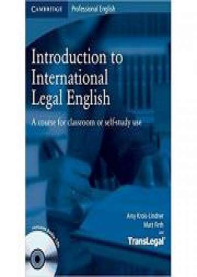 Introduction to International Legal English Student's Book with Audio CDs (2): A Course for Classroom or Self-Study Use, B1 Intermediate - B2 High Intermediate, Matt Firth
