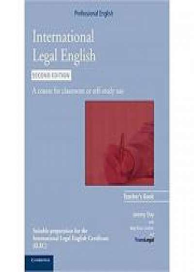 International Legal English Teacher's Book: A Course for Classroom or Self-study Use, Amy Bruno-Lindner