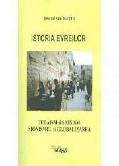 Istoria evreilor. Iudaism si Sionism. Sionismul si globalizarea