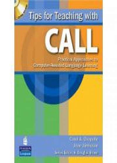 Coperta cărții Tips for Teaching with CALL. Practical Approaches for Computer-Assisted Language Learning, Joan Jamieson
