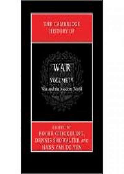 Coperta cărții The Cambridge History of War: Volume 4, War and the Modern World, Dennis Showalter, Hans van de Ven