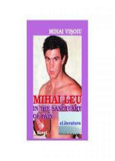 Mihai Leu In The Sanctuary of Pain