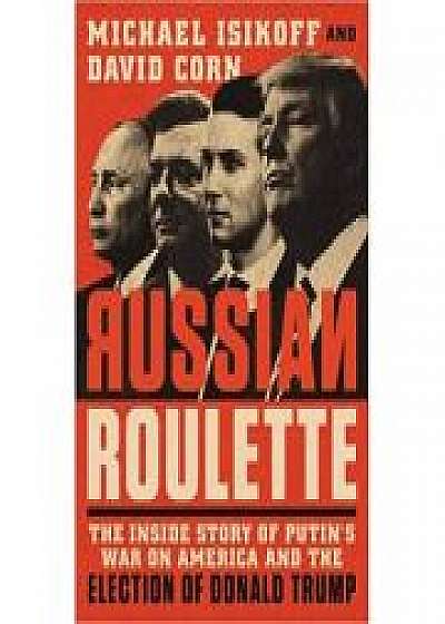 Russian Roulette, David Corn