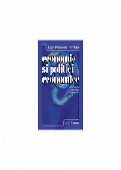 Economie si politici economice. Editia III, Ani Matei