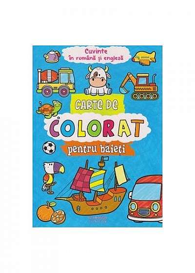 Carte de colorat pentru baieți. Cuvinte în română și engleză
