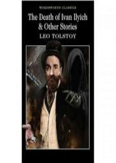 Death of Ivan Ilyich & Other Stories - Leo Tolstoy