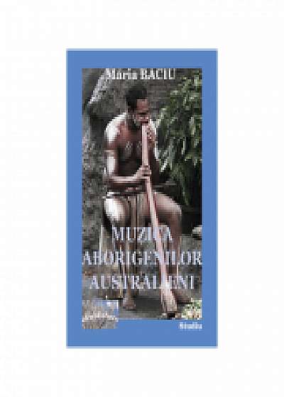 Coperta cărții Muzica aborigenilor australieni de Maria Baciu