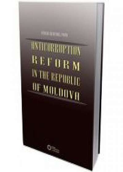 Anticorruption reform in the Republic of Moldova