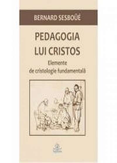 Pedagogia lui Cristos. Elemente de cristologie fundamentala