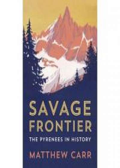 Savage Frontier - Matthew Carr