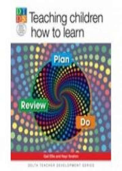 Coperta cărții Teaching Children How to Learn, Nayr Ibrahim de Gail Ellis