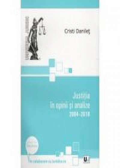 Justitia in opinii si analize 2004-2010