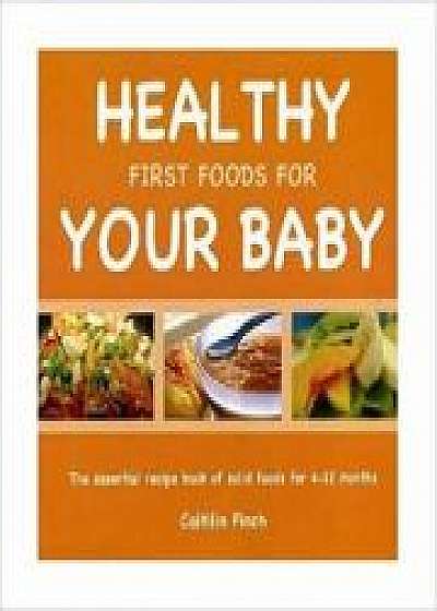 Healthy First Foods for Your Baby