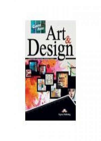 Coperta cărții Curs limba engleza Career Paths Art & Design Pachetul elevului de Virginia Evans