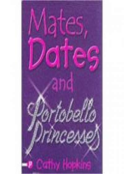 Mates, Dates and Portobello Princesses 3