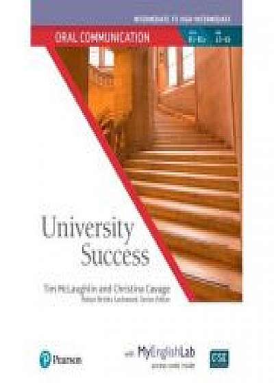 Coperta cărții University Success Intermediate Oral Communication Student Book with MyEnglishLab, Christina Cavage, Robyn Brinks Lockwood