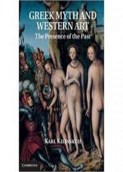 Greek Myth and Western Art: The Presence of the Past