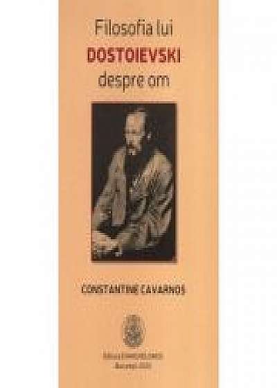 Filosofia lui Dostoievski despre om