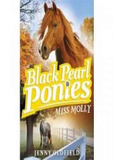 Black Pearl Ponies: Miss Molly