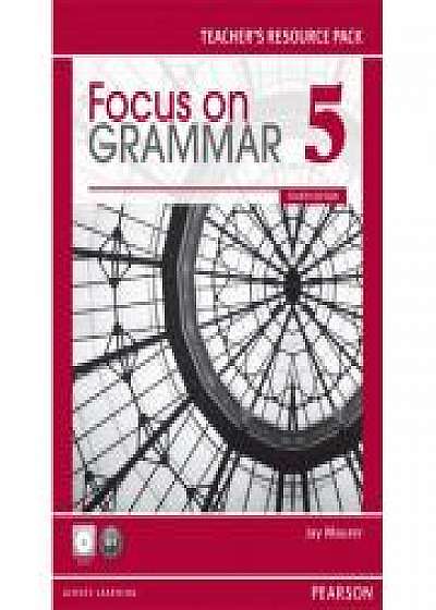 Focus on Grammar 5 Teacher's Resource Pack with CD-ROM, 4th Edition