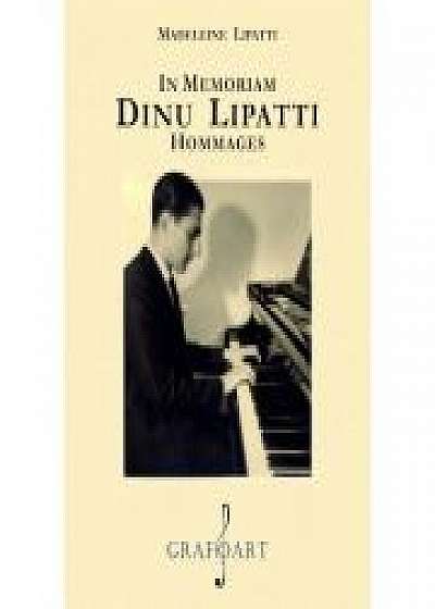 In memorian. Dinu Lipatti. Hommages