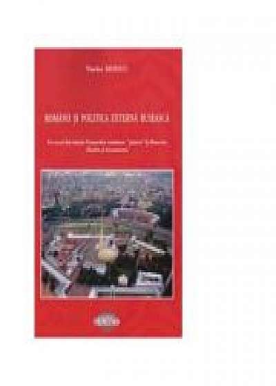 Coperta cărții Romanii si politica externa ruseasca. Un secol din istoria Tezaurului romanesc pastrat la Moscova