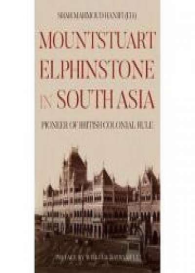 Coperta cărții Mountstuart Elphinstone in South Asia de Mahmoud Shah Hanifi