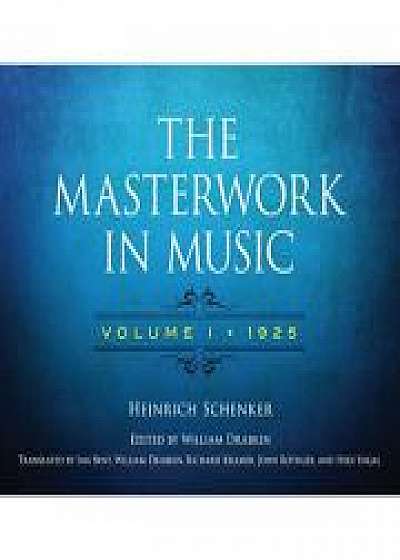 The Masterwork in Music: Volume I, 1925