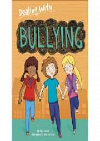 Dealing With...: Bullying