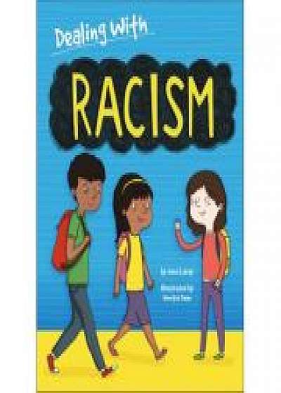 Dealing With...: Racism