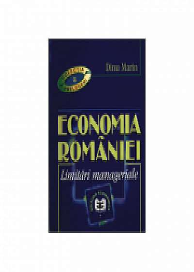 Economia Romaniei. Limitari manageriale - Marin Dinu
