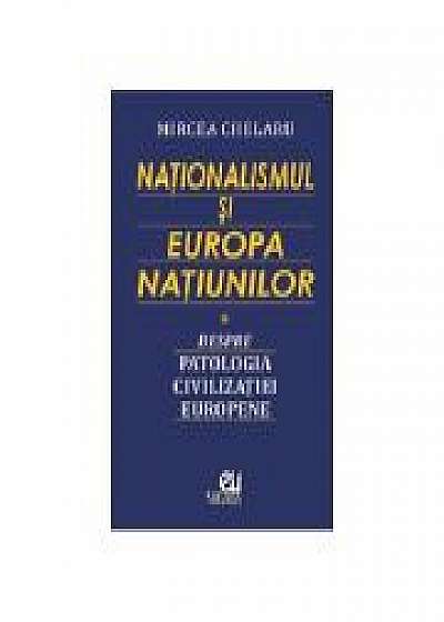 Nationalismul si Europa Natiunilor