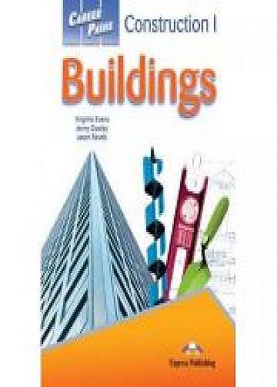 Coperta cărții Curs limba engleza Career Paths Construction Buildings Manualul elevului cu cross-platform application, Jenny Dooley, Jason Revels