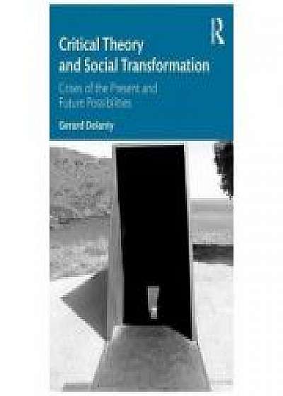 Coperta cărții Critical Theory and Social Transformation
