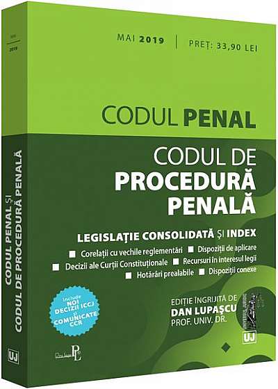 Codul penal și Codul de procedură penală (mai 2019)