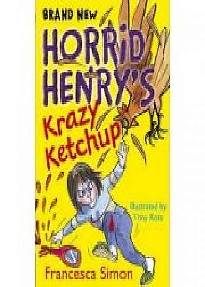 Coperta cărții Horrid Henry's Krazy Ketchup