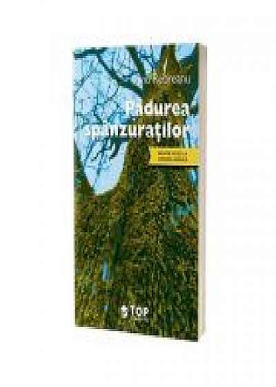 Coperta cărții Padurea spanzuratilor (Include acces la varianta digitala)