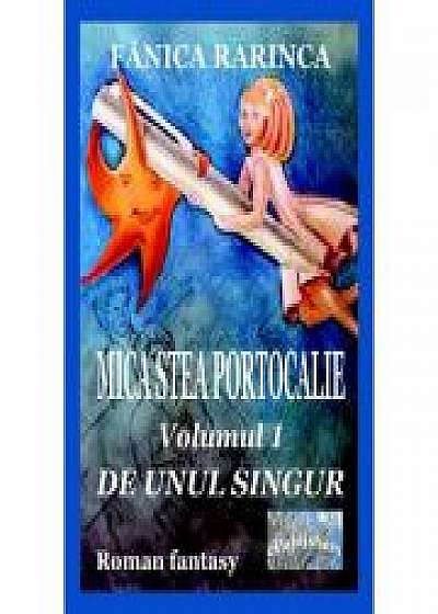 Coperta cărții Mica stea portocalie. Volumul I De unul singur de Fanica Rarinca