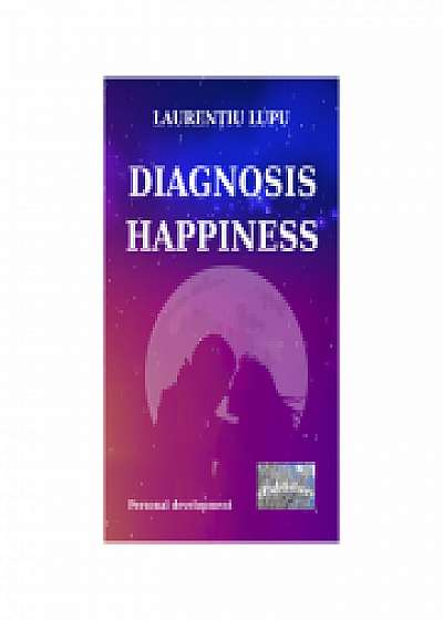 Diagnosis Happiness