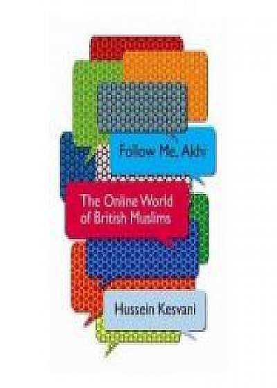 Coperta cărții Follow Me, Akhi de Hussein Kesvani