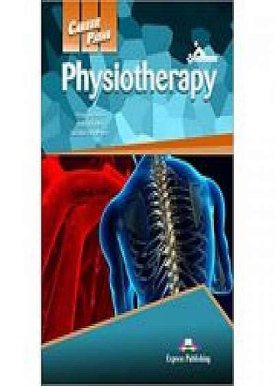 Coperta cărții Curs limba engleza Career Paths Physiotherapy Student's Book with Cross-Platform Application, Jenny Dooley, Susanne Hartley de Virginia Evans